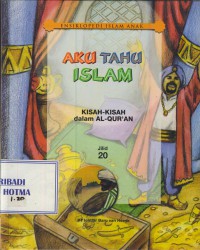 Aku tahu islam : kisah-kisah dalam al-qur'an