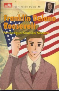 Franklin delano roosevelt : pembangunan amerika modern