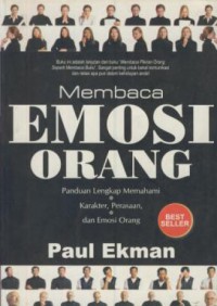 Membaca emosi orang : panduan lengkap memahami karakter, perasaan, dan emosi orang