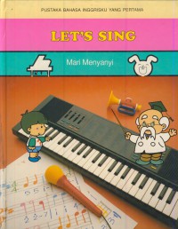 Pustaka bahasa inggrisku yang pertama : Let's sing - Mari menyanyi