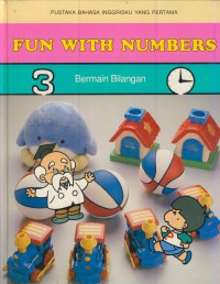 Pustaka bahasa inggrisku yang pertama : Fun with number - permainan bilangan