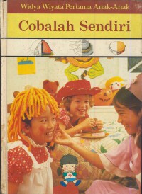 Widya wiyata pertama anak-anak : Cobalah sendiri