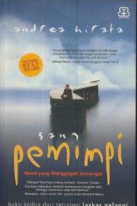 Sang pemimpi : novel yang menggugah semangat