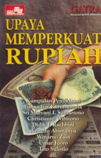 Upaya memperkuat rupiah