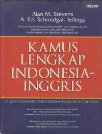 Kamus lengkap Indonesia - Inggris : A comprehensive Indonesia-English Dictionary