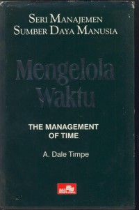 Mengelola waktu : the management of time (4)