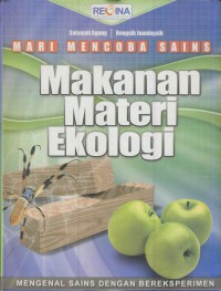 Mari mencoba sains : makanan materi ekologi