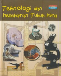 Teknologi dan kesehatan tubuh kita