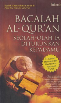 Bacalah Al-Qur'an seolah-olah ia diturunkan kepadamu