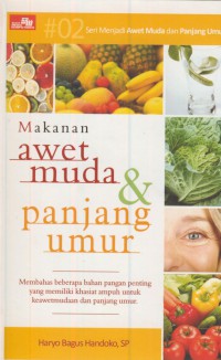 Makanan awet muda & panjang umur