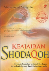 Keajaiban shodaqoh : menguak keajaiban mukjizat shodaqoh terhadap kekayaan dan kebahagiaan anda