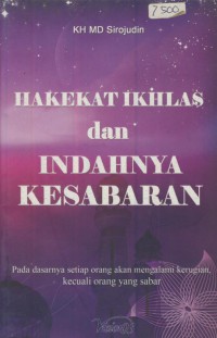 Hakekat ikhlas dan indahnya kesabaran