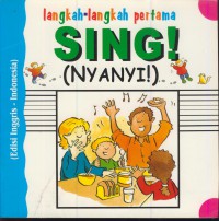 Langkah-langkah pertama sing! (nyanyi)  :edisi inggris-indonesia