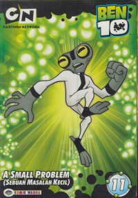 Ben 10 : a small problem (sebuha masalah kecil) Vol : 11