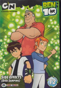 Ben 10 : side effects (efek samping) Vol : 12