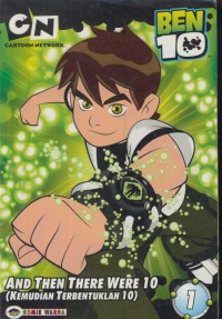 Ben 10 : and then there were 10 (kemudian terbentuklah 10) Vol : 1