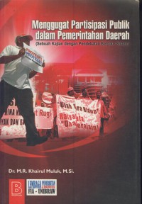 Menggugat partisipasi publik dalam pemerintahan daerah (sebuah kajian dengan pendekatan berpikir sistem)