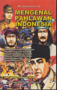 Mengenal pahlawan Indonesia