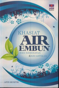 Khasiat air embun bagi kesehatan & kecantikan