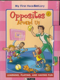 My first vocabeelary : opposites around us