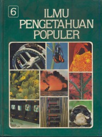 Ilmu pengetahuan populer  : kehidupan tumbuhan, kehidupan hewan Jil.6