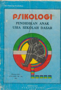 Psikologi pendidikan anak usia sekolah dasar