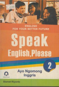 English for your better future : speak english, please 2