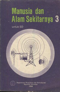 Manusia dan alam sekitarnya 3 untuk SD