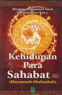 Kehidupan para sahabat (hayaatush-shahaabah)