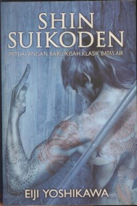 Shin suikoden : petualangan baru kisah klasik batas air