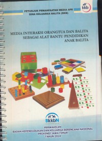 Media interaksi orangtua dan balita sebagai alat bantu pendidikan anak balita