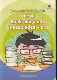 Buku motivasi belajar untuk anak dengan iq di atas rata-rata