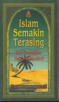 Islam semakin terasing : apa kewajiban seorang muslim?