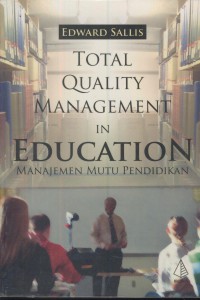 Total quality management in education : manajemen mutu pendidikan