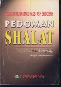 Pedoman shalat : edisi lengkap (dengan penyempurnaan)