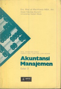 Soal jawab dan kasus disertai soal ujian dan ujian negara : Akuntansi manajemen ed.3