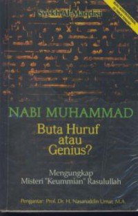 Nabi Muhammad buta huruf atau genius : mengungkap misteri 