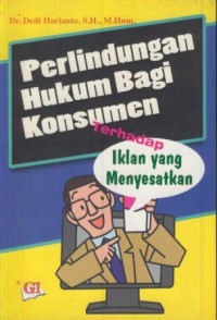 Perlindungan hukum bagi konsumen terhadap iklan yang menyesatkan