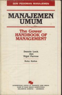 Manajemen umum : the gower handbook of management