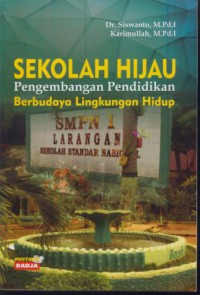 Sekolah hijau : pengembangan pendidikan berbudaya lingkungan hidup