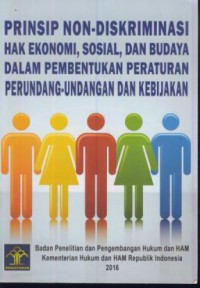 Prinsip non-diskriminasi hak ekonomi, sosial, dan budaya dalam pembentukan peraturan perundang-undangan dan kebijakan