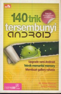 140 trik tersembunyi android : upgrade versi android teknik memartisi memory membuat gallery rahasia