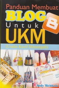 Panduan membuat blog untuk UKM ( Usaha Kecil Menengah)