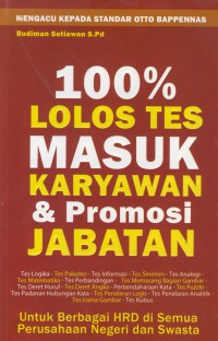 100% lolos tes masuk karyawan & promosi jabatan