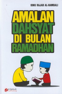 Amalan dahsyat di bulan ramadhan