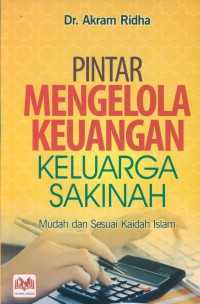 Pintar mengelola keuangan keluarga sakinah : mudah dan sesuai kaidah islam