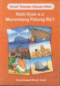 Kisah teladan utusan allah nabi ilyas a.s menentang patung ba'i