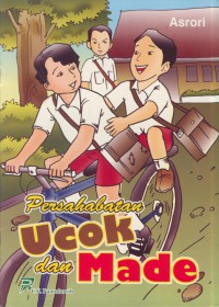 Persahabatan ucok dan made