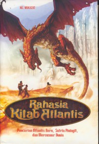 Rahasia kitab atlantis : pencariaan atlantis baru, satria piningit, dan mercesuar dunia