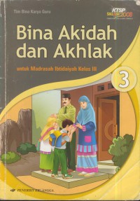 Bina akidah dan akhlak untuk madrasah ibtidaiyah kelas III